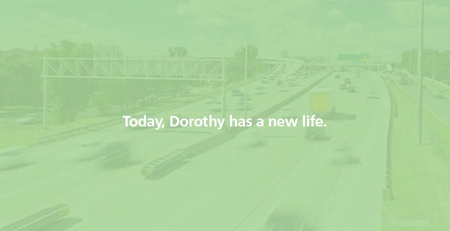 Today, Dorothy has a new life.
